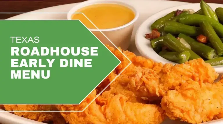 Texas Roadhouse Early Dine Menu 2024 and Hours